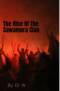 The Rise Of The Sawamura Clan
