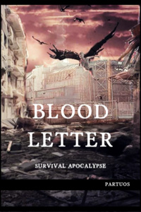 Bloodletter ; Survival Apocalypse
