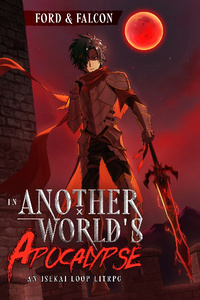 In Another World's Apocalypse - An Isekai Loop LitRPG