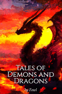 Tales of Demons and Dragons - An Apocalyptic Xianxia!