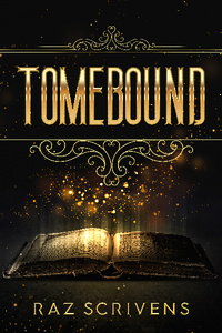 TOMEBOUND (Temporary Hiatus during Writathon)