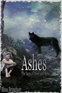 Ashes (The Saga of Steel and Bone)