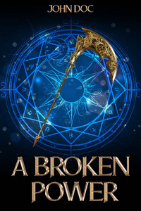 A Broken Power: Godreaper’s Judgement Book 1