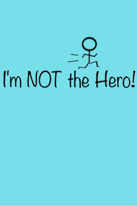 I'm Not The Hero