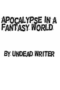 Apocalypse in a Fantasy World