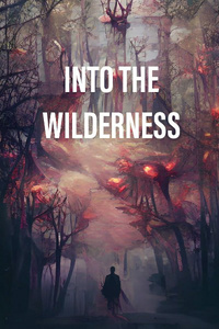 Into the Wilderness- LITRPG Apocalypse 
