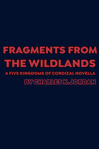 Fragments from the Wildlands