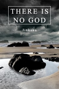 Book 1: There is No God