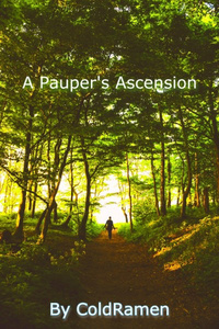 A Pauper's Ascension
