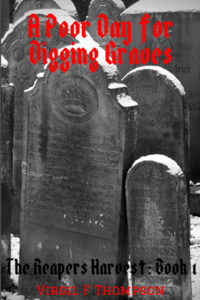 A Poor Day For Digging Graves