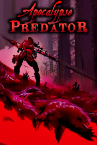Apocalypse Predator [A LitRPG Progression Fantasy Adventure]