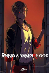 Ian's POV - Being a Vampire God | Royal Road
