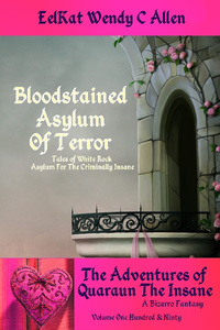 Bloodstained Asylum of Terror (Quaraun Vol. 190)