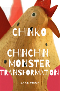 Chinko: ChinChin Monster Transformation