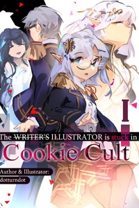The Writer's Illustrator is Stuck in Cookie Cult (LN)