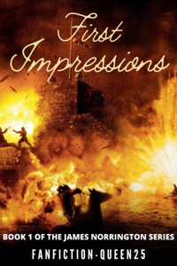 First Impressions (James Norrington) (Book 1) - A Pirates of the Caribbean Fanfiction