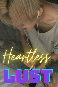 Heartless Lust