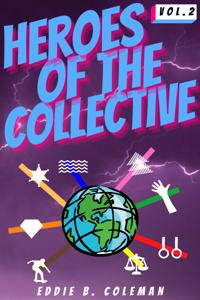 Heroes of The Collective Volume Two : Regret