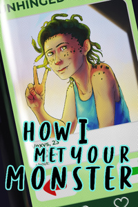 How I Met Your Monster