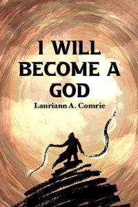 I Will Become a God