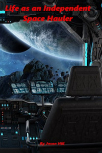 Life as an Independent Space Hauler