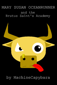 Mary Susan Oceanrunner and the Brutus Saint's Academy