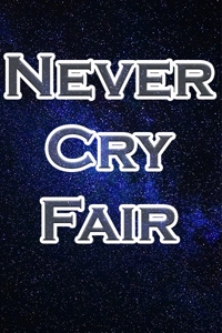 Never Cry Fair