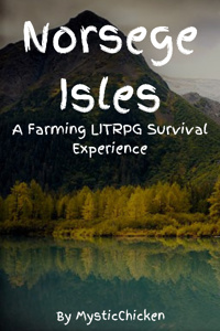 Norsege Isles: A Farming LITRPG Survival Experience