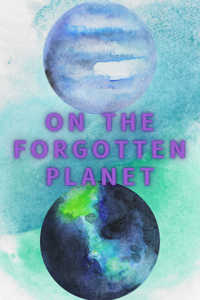On the Forgotten Planet