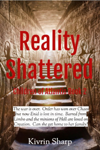 Reality Shattered - Children of Atlantis Book 2