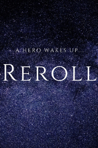 Reroll