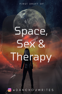 Space, Sex & Therapy | Royal Road