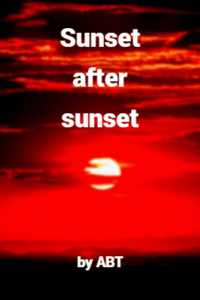 Sunset After Sunset