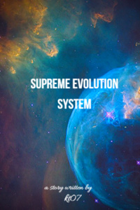 Supreme Evolution System | Royal Road