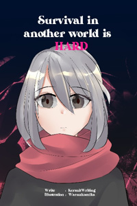 Survival in another world is HARD