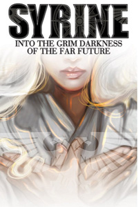 SYRINE - Into the Grim Darkness of the Far future (Warhammer 40,000 / Isekai / Self-Insert)