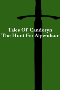 Tales Of Candoryn: The Hunt For Alpendaur
