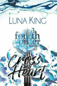 The Fourth Order (Book 1: Cross My Heart)