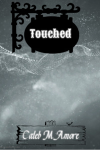 Touched