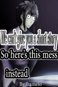 We can't give you a short story, so here's this mess instead
