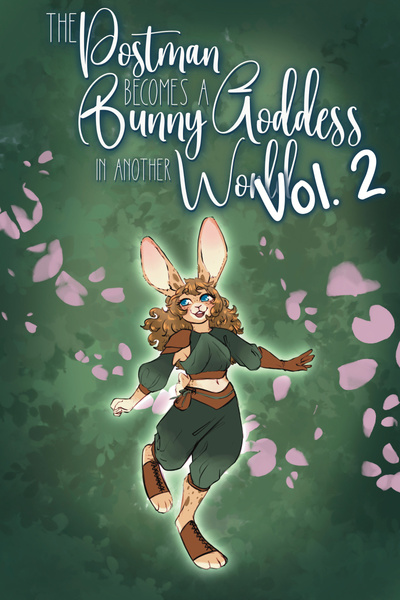 The Postman Becomes A Bunny Goddess In Another World