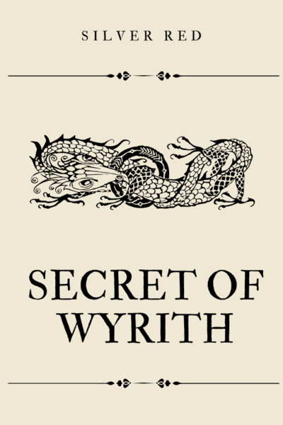 Chapter 74 - Secret of Wyrith | Royal Road