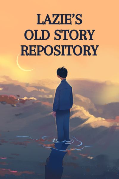Lazie's Old Story Repository | Royal Road