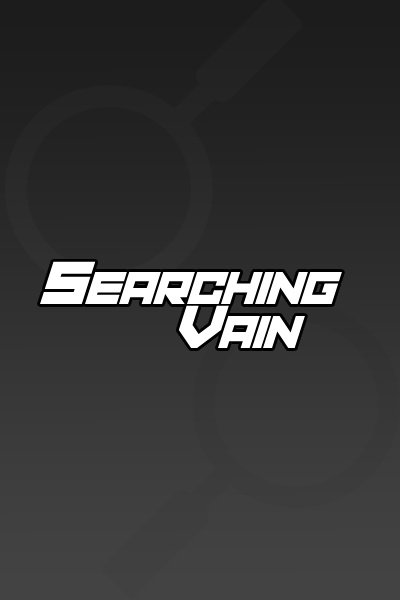 Searching Vain