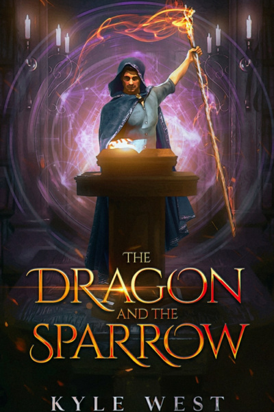 Cover for The Dragon and the Sparrow (LitRPG/Wizard/Villain)