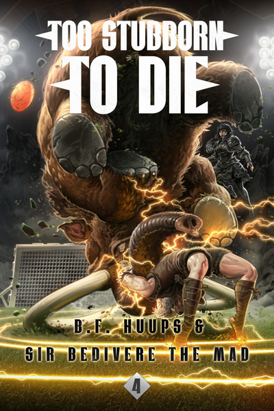 Cover for Too Stubborn to Die [ Death-loop SysApoc ] [BOOK 3 COMPLETE]