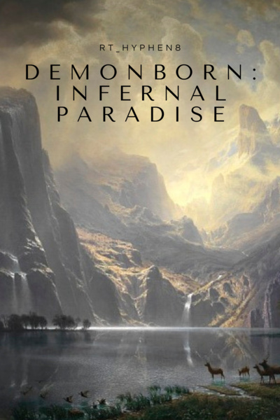 Chapter 4: Endless Walk - Demonborn: Infernal Paradise | Royal Road