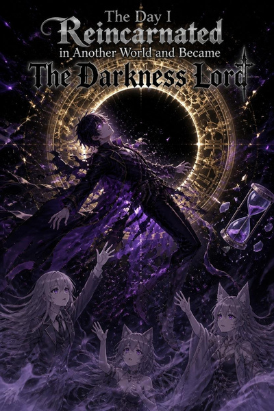 Cover for The Day I Reincarnated in Another World and Became The Darkness Lord