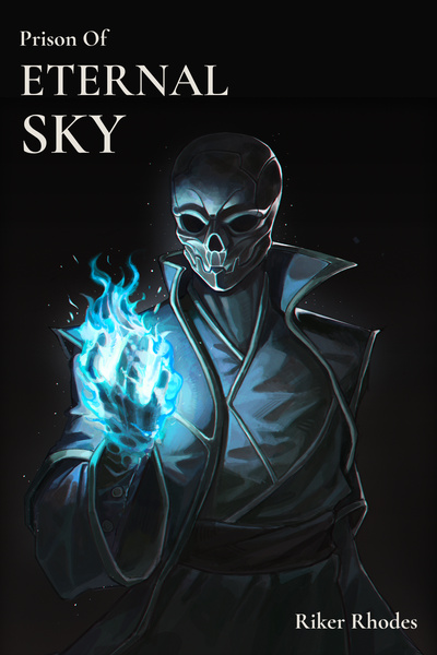 Cover for Prison of Eternal Sky [Isekai | Dark Fantasy | Chapters Posted Daily]