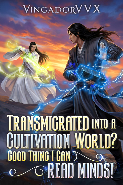 Transmigrated Into a Cultivation World? Good Thing I Can Read Minds! [Xianxia Parody]